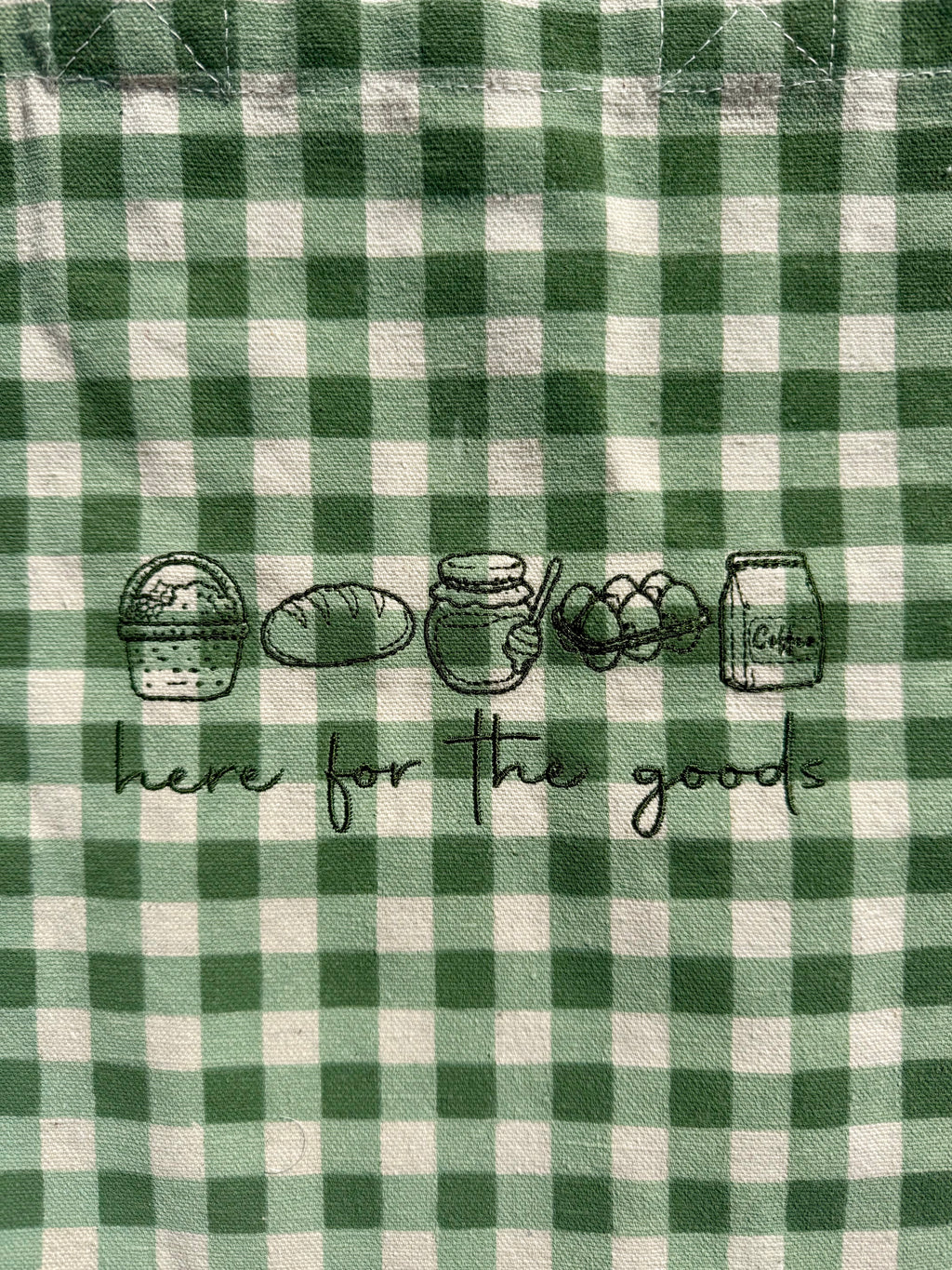 “Here for the goods” tote bag